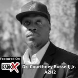 Dr. Courthney Russell, Jr., A2H2