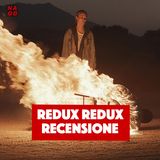 Redux Redux - Recensione