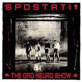 ¡SPOSTATI! - The Gad Neuro Show - s02e29