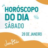 Horóscopo do Dia 28 de Janeiro de 2023 com João Bidu - Sábado