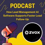How Lead Management AI Software Supports Faster Lead Follow-Up
