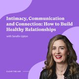 30: Discover your relationship attachment style with Serafin Upton