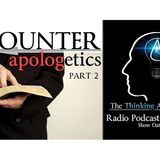 Counter-Apologetics: Part 2