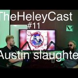 Episode 11 - Stand-up comedians Austin Slaughter