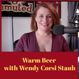 Warm Stale Beer with Author Wendy Corsi Staub