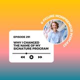 Why I changed the name of my signature program