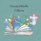 Grazia Deledda - I Marvu