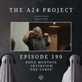 190 - Doug 'The Curse' Montoya Interview