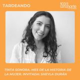 Tinta Sonora :: Mes de la Historia de la Mujer, entrevista a Sheyla Durán Oviedo