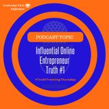 Influential Online  Entrepreneur  Truth #1 | Lakeisha McKnight