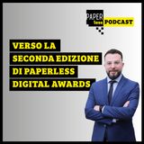 Verso la seconda edizione di Paperless Digital & Awards | Paperless Podcast