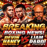 ☎️Devin Haney vs Liam Paro AGREED! WBO/IBF Unification 🔥 Is Haney Ducking Shakur❓