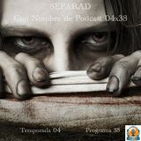 SEFARAD | LuisBermejo.com 04x38