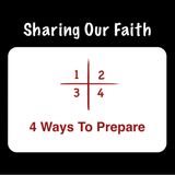 Sharing Our Faith: 4 Steps To Prepare
