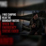 The Boundary Waters Sirens Faded at Midnight | Apocalyptic Zombie Stories