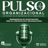 Herramientas de Investigación para el Comunicólogo Organizacional