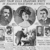 The Stanford White Murder & NYC's First "Crime of the Century"