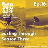 Ep. 16: Surfing Through Season Three: A New Beginning