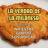 No sos gordo, sos adicto!