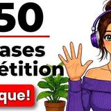 850 French Sentences for Everyday Conversations _ Shadowing Practice A1-B2 _ Listen_ Repeat _ Speak