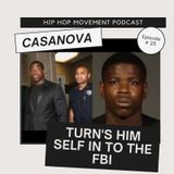 Episode 25 - Casanova Turns Himself Into The FBI ( Hear What Undeniable Keziah Has To Say)
