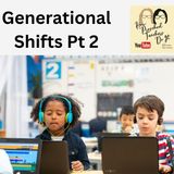 338: Generational Shifts Pt 2 with Cindy and Alison