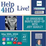 HD Awareness Month Wrap-up with Judy Bradley