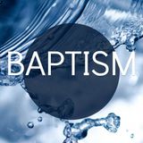 Ep. 41 Unveiling Baptism: Exploring the Forgotten Chapters
