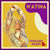 Songstress H'Atina returns with new single 'Foolish Heart'