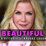Beautiful dal 27 aprile al 03 maggio 2026: La Vittoria Di Brooke!