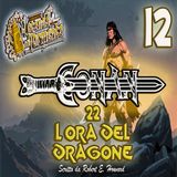 Audiolibro Conan il barbaro 22- L Ora del dragone 12 - Robert E. Howard