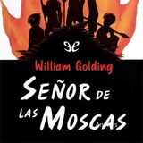 Qué pasa cuando no hay reglas? El análisis de El señor de las moscas