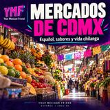 Mexico City Markets 🇲🇽 | Mercados de CDMX — Learn Spanish