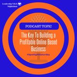 The Key To Building a Profitable Online Based Business | Lakeisha McKnight