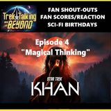 Episode 659- Khan audio drama episode four "Magical Thinking" review