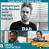 EXPANDED UNIVERSE 16: "Movie Dads: The Good and the Probably Not So Good!"