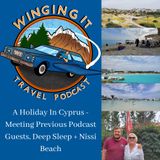 A Holiday In Cyprus - Meeting Previous Podcast Guests, Deep Sleep + Nissi Beach