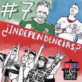 #7. Las independencias