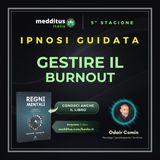 113 | Ipnosi per Gestire il Burnout | Odair Comin