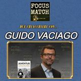 Focus Match - GUIDO VACIAGO