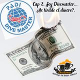 Cap 2 Soy Divemaster... ¿He tirado mi dinero?