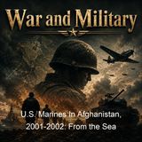 US Marines In Afghanistan 2001-2002 From the Sea - Nathan S Lowrey - Part 2