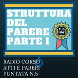 Radio Corso Atti e Pareri - ep. n.5 - La Struttura del Parere - Parte I