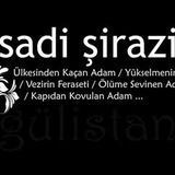 GÜLİSTAN Sadi Şirazi sesli seçme öyküler Akın ALTAN #sirazi #akınaltan #seslimasal #sesliöyküler