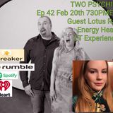 Two Psychics Ep 42 ET Contact, Guest Lotus Rain