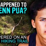 Disappeared While Hiking An Illegal Trail _ The Unsolved Case of Daylenn Pua