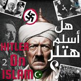 هتلر والإسلام I حقائق وشائعات تثير الفضولI الجزء 2