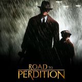 Road to Perdition (2002) Redemption, Rain, and Ruthless Fathers