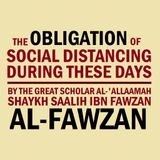 The Obligation of Social Distancing During These Days
