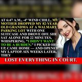 My Mother Left Grandma at Walmart in 4° Wind Chill | Family Betrayal Story
